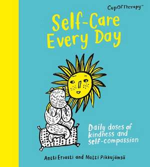 Self-Care Every Day de Antti Ervasti