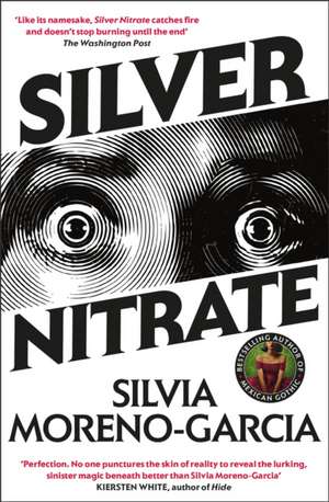 Silver Nitrate de Silvia Moreno-Garcia