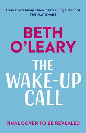 The Wake-Up Call de Beth O'Leary