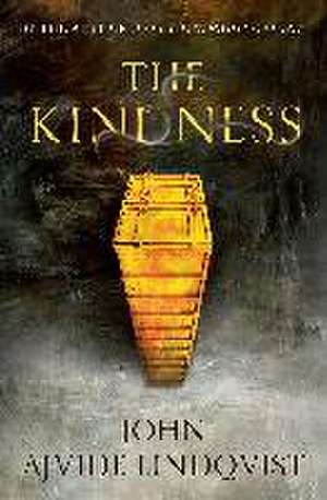 The Kindness de John Ajvide Lindqvist