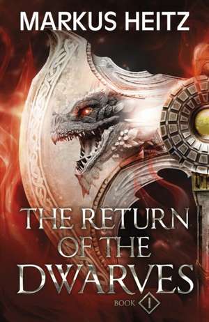 The Return of the Dwarves Book 1 de Markus Heitz