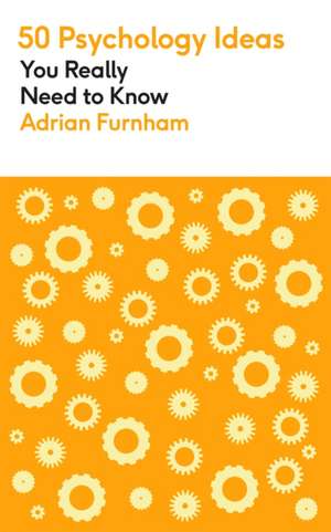 50 Psychology Ideas You Really Need to Know de Adrian Furnham