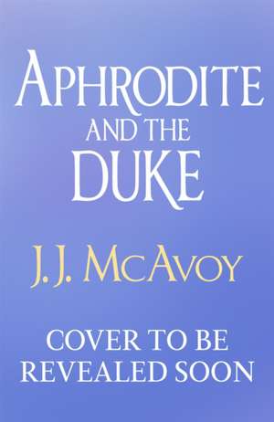 Aphrodite and the Duke de J. J. Mcavoy