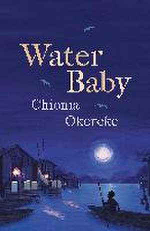 Water Baby de Chioma Okereke