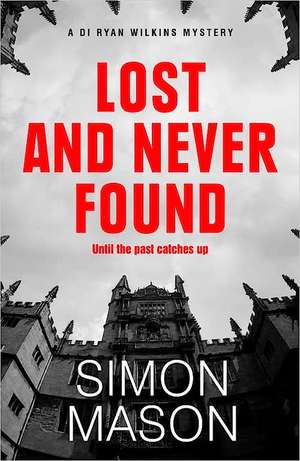 Lost and Never Found de Simon Mason