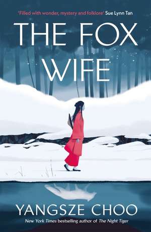 The Fox Wife de Yangsze Choo