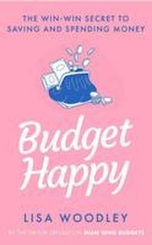 Budget Happy de Lisa Woodley