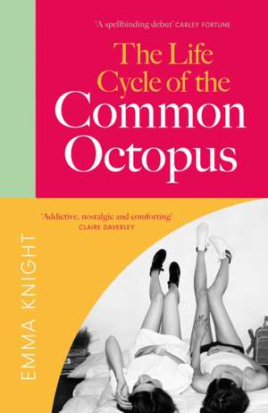 The Life Cycle of the Common Octopus de Emma Knight