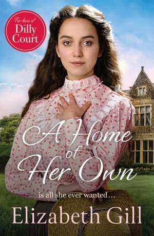 A Home of Her Own de Elizabeth Gill