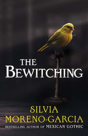 The Bewitching de Silvia Moreno-Garcia