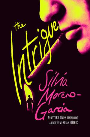 The Intrigue de Silvia Moreno-Garcia