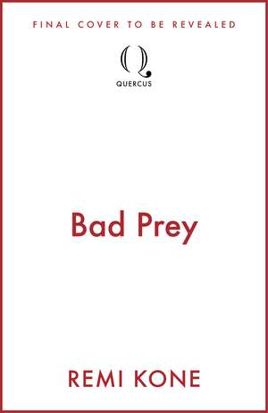 Bad Prey de Remi Kone