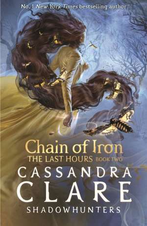 Chain of Iron de Cassandra Clare