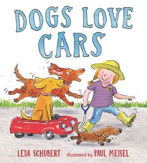 Dogs Love Cars de Leda Schubert