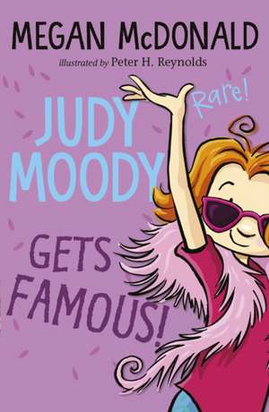 Judy Moody Gets Famous! de Megan McDonald