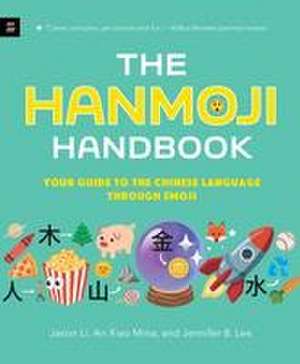 The Hanmoji Handbook de An Xiao Mina