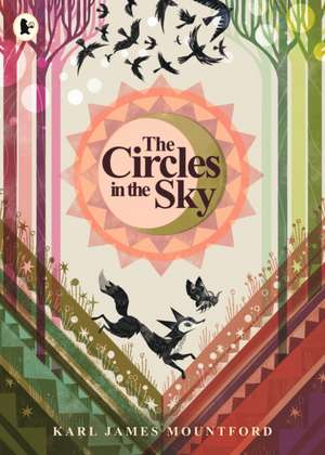 The Circles in the Sky de Karl James Mountford