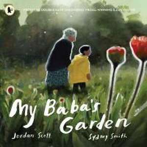 My Baba's Garden de Jordan Scott