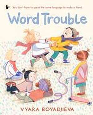 Word Trouble de Vyara Boyadjieva