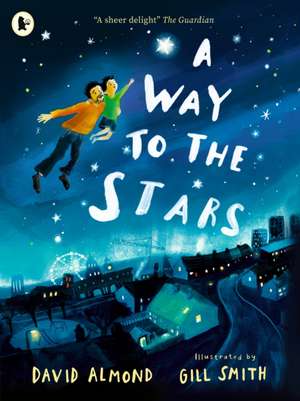 A Way to the Stars de David Almond