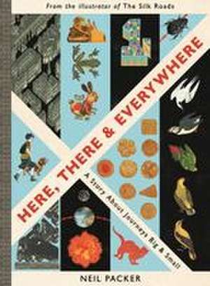 Here, There & Everywhere de Neil Packer