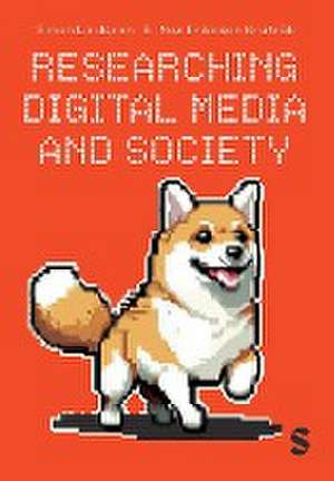 Researching Digital Media and Society de Simon Lindgren