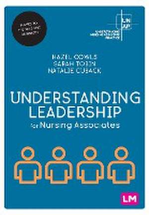 Understanding Leadership for Nursing Associates de Hazel Cowls