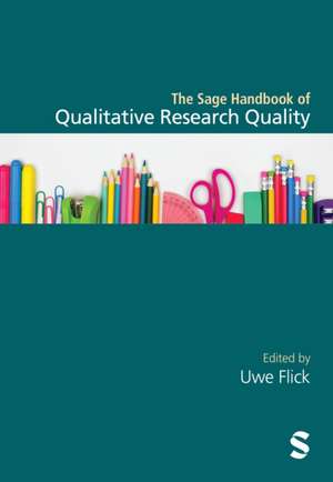 The Sage Handbook of Qualitative Research Quality de Uwe Flick