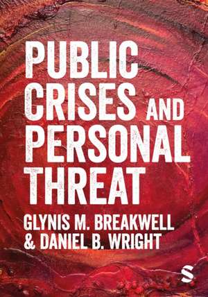 Public Crises and Personal Threat de Daniel B. Wright