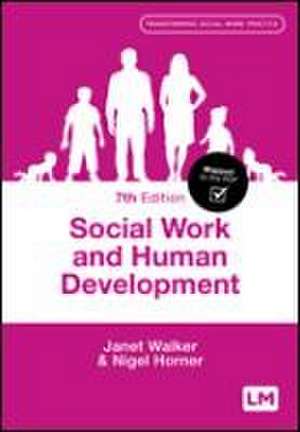 Social Work and Human Development de Janet Walker