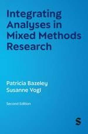 Integrating Analyses in Mixed Methods Research (Second Edition) de Pat Bazeley