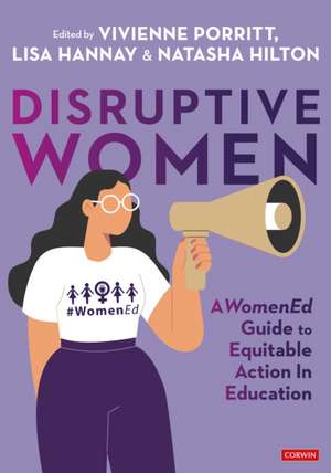 Disruptive Women: A Womened Guide to Equitable Action in Education de Vivienne Porritt