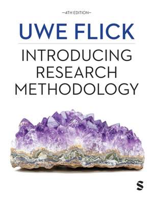 Introducing Research Methodology de Uwe Flick