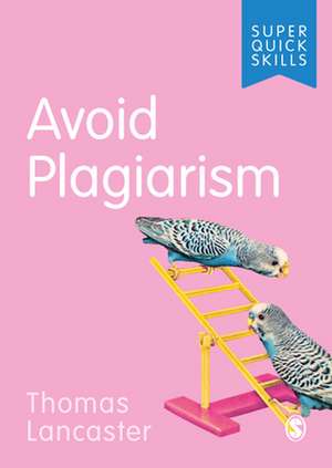 Avoid Plagiarism de Thomas Lancaster