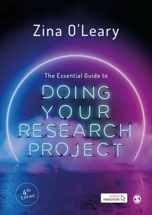 The Essential Guide to Doing Your Research Project de Zina O'Leary