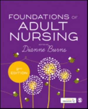 Foundations of Adult Nursing de Dianne Burns