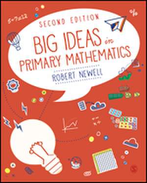 Big Ideas in Primary Mathematics de Robert Newell