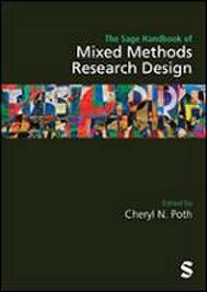 The Sage Handbook of Mixed Methods Research Design de Cheryl N. Poth