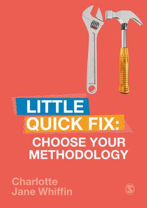 Choose Your Methodology: Little Quick Fix de Charlotte Whiffin