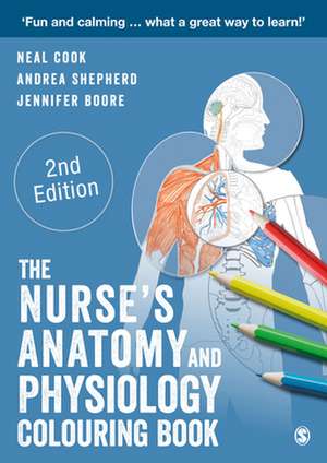 The Nurse's Anatomy and Physiology Colouring Book de Neal Cook