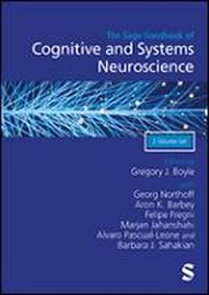 The Sage Handbook of Cognitive and Systems Neuroscience de Gregory J Boyle