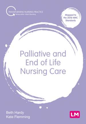 Palliative and End of Life Nursing Care de Beth Hardy