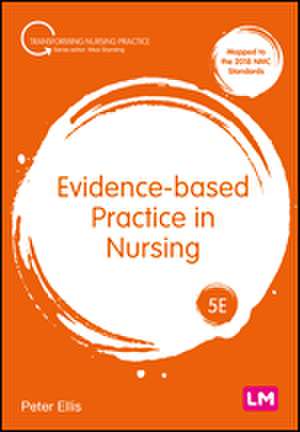 Evidence-based Practice in Nursing de Peter Ellis