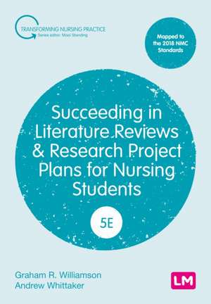 Succeeding in Literature Reviews and Research Project Plans for Nursing Students (Fifth Edition) de Gr Williamson