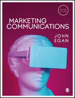 Marketing Communications de John Egan