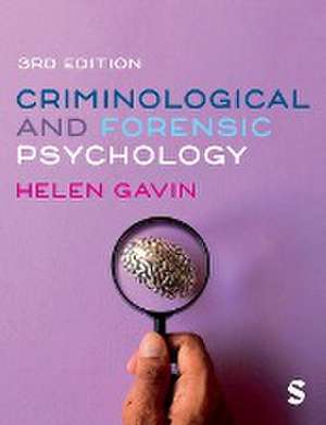 Criminological and Forensic Psychology de Helen Gavin