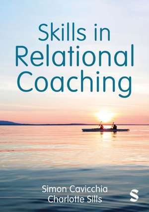 Skills in Relational Coaching de Charlotte Sills