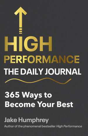 High Performance: The Daily Journal de Jake Humphrey