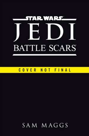 Star Wars Jedi: Battle Scars de Sam Maggs