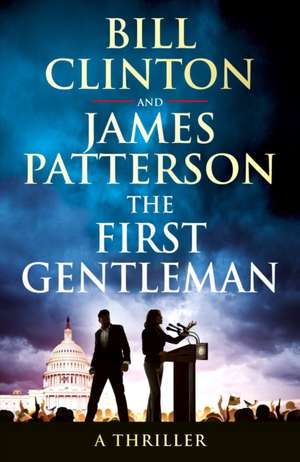 First Gentleman de James Patterson